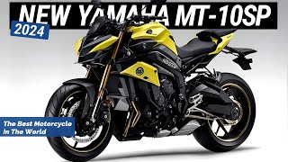 2024 ALL NEW YAMAHA MT10SP ANNOUNCED  the best motorcycle in the world [upl. by Anneiv]