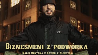 Malik Montana x Kazior x Alberto  Biznesmeni z podwórka Official Video [upl. by Alit762]