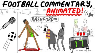 Football Commentary Animated Part 17 [upl. by Romo]