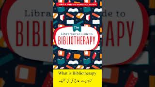 What is Bibliotherapy How Reading Can Improve Health [upl. by Lulita]