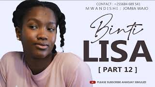 BINTI LISA  PART 12 [upl. by Arekat]