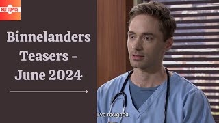 Binnelanders Teasers June 2024  kykNET [upl. by Annaigroeg]