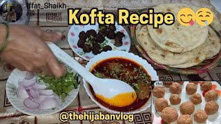 Vlog 15 Kofta Recipe full Vlog Simple Tasty Kofta Salan 😋🤤kofta koftarecipe koftacurry [upl. by Atiuqram576]