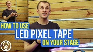 How to Use LED Pixel Tape on Your Stage [upl. by Aenaj]