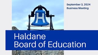 Haldane Board of Education  September 3 2024 [upl. by Asirrac735]