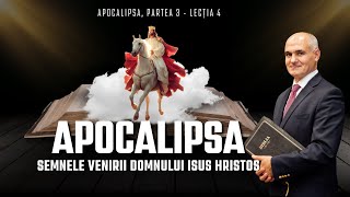 Care este sau nu este semnul venirii Domnului Isus  Apocalipsa Partea 3  Lecția 4 [upl. by Esaele165]