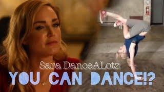 Sara Lance you can dance [upl. by Anaizit]