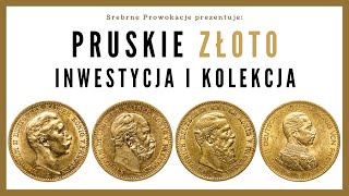 Złote monety Pruskie  inwestycja i kolekcja [upl. by Jamel]