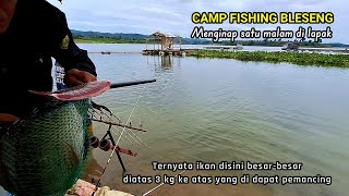 Camp Fishing Bleseng Saguling  di luar dugaan para pemancing dapat ikan besarbesar 3 kg ke atas [upl. by Susumu182]