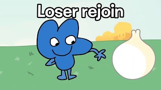 What if Loser rejoined BFB VIDEOS 1 amp 3 TAKEN DOWN BY REQUEST [upl. by Sivle835]