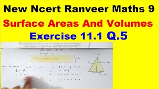 Class 9 Maths  Ex111 Q5  Chapter 11  Surface Areas And Volumes  New NCERT  Ranveer Maths 9 [upl. by Nilson910]