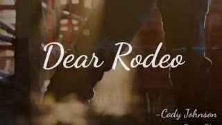 Dear Rodeo Cody Johnson rodeo edit [upl. by Duvall]