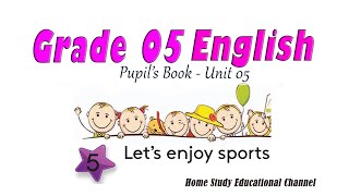 Grade 05 English Pupils Book  Unit 05 Lesson 01 [upl. by Lynnett]