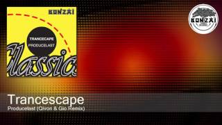 Trancescape  Producelast Qivon amp Gio Remix [upl. by Aiela355]