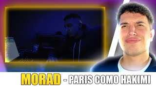 REACCIÓN MORAD  PARÍS COMO HAKIMI VIDEO OFICIAL [upl. by Nhguaved479]