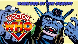 Doctor Who Warlord of the Ogrons Steve Moore Steve Dillon [upl. by Darreg]