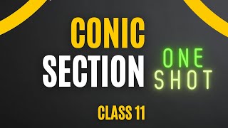 Conic Section class 11 ONE SHOT [upl. by Modnarb]