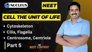 Cytoskeleton Cilia Flagella  Centrosomes Centrioles II Cell the Unit of life II Neet Coaching [upl. by Annoyi116]