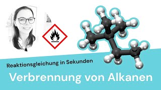 Verbrennung von Alkanen  Reaktionsgleichungen aufstellen [upl. by Longwood498]