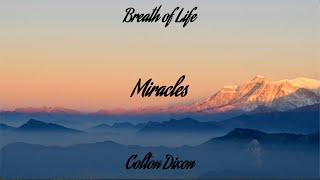 Colton Dixon  Miracles Lyrics Video [upl. by Ike725]