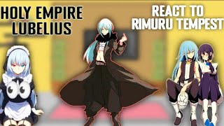 Holy Empire of Lubelius React To Rimuru Tempest  Part 1 [upl. by Einnoc]