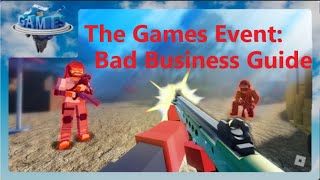 The Games Bad Business Guide  Roblox The Games Event [upl. by Otilesoj]