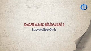 DAVRANIŞ BİLİMLERİ I  Ünite 1 Konu Anlatımı 1 [upl. by Arie]