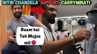 Nitin Chandila React On Ajaz khan Vs Carryminti 😮 Nitin Chandila Support Carryminti [upl. by Greenwell]