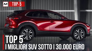 TOP 5  I MIGLIORI SUV SOTTO I 30 MILA EURO [upl. by Wende373]