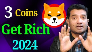 3 Coins To Get Rich in 2024  Top Best Coins To buy 2024 [upl. by Fennie]