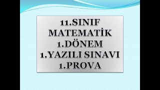 11 SINIF MATEMATİK 1 DÖNEM 1 YAZILI SINAVI 1 PROVA [upl. by Ronnie]