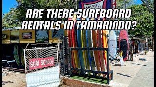 ARE THERE SURFBOARD RENTALS IN TAMARINDO [upl. by Lehcin]