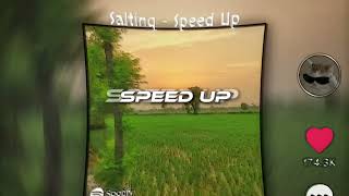 SALTING  SPEED UP  REVERB [upl. by Spragens]