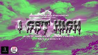 klapse mane  IgetHigh feat Skinny Finsta  Nizi amp LockeNumma19 prod klape mane [upl. by Rinum]