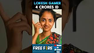 Lokesh gamer id is 4 crore its really lokesh gamer id is 4 or 5 [upl. by Sergio229]