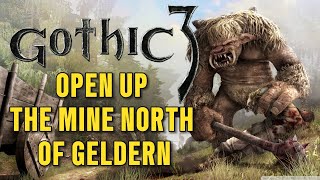 Open up the mine north of Geldern and ki all vermin there  Geldern  Myrtana  Gothic 3 Guide [upl. by Ibby]