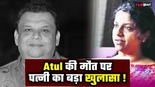 Atul Parchure Passes Away Atul की पत्नी Sonia का छलका दर्दअंतिम दिनों में हालत थी खराब FilmiBeat [upl. by Adneral77]