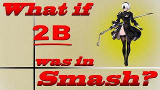 What If 2B Was in Smash Moveset Ideas 112 [upl. by Ennovahc]