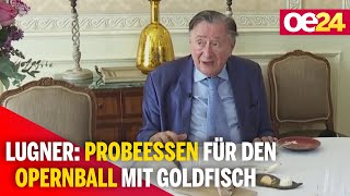 Lugner Probeessen für den Opernball mit Goldfisch [upl. by Corina]