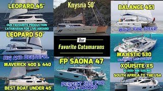 Our Favorite Catamarans for Liveaboard and an update on the 10000 NM South Atlantic Sailing Voyage [upl. by Thurnau]