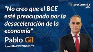 Pablo Gil “El acuerdo sobre el techo de deuda puede recrudecer la crisis bancaria” [upl. by Etezzil]