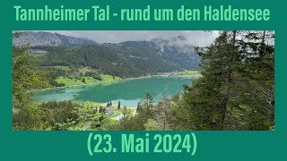 Tannheimer Tal  Runde um den Haldensee 23 Mai 2024 [upl. by Giffie]