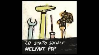 LO STATO SOCIALE  Lapatico [upl. by Gairc533]