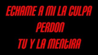 Rancheras  echame a mi la Culpa  Perdon  Tu y La Mentira [upl. by Dang]