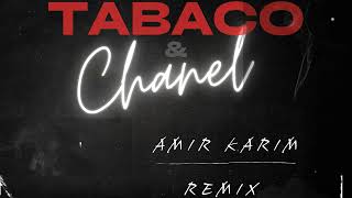 Bacilos  Tabaco Y Chanel Amir Karim Remix [upl. by Eitten]