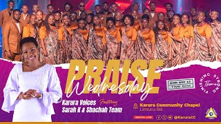 Karura CC Praise Wednesday featuring Sarah K amp Shachah amp Karura Voices  13th Dec 2023 [upl. by Havot]