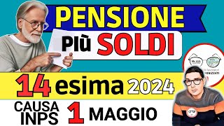 ULTIM’ORA PENSIONI 💶 PIÙ SOLDI QUATTORDICESIMA ESTESA e AUMENTO PEREQUATIVO PIENO➜ CAUSA MAGGIO INPS [upl. by Zins]