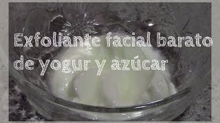 Exfoliante barato para la cara con yogur y azúcar [upl. by Strenta]