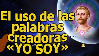 El uso de las palabras creadoras «YO SOY» [upl. by Oirtemed241]