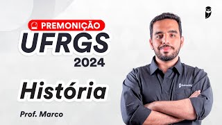 Premonição UFRGS 2024  História  Prof Marco Túlio [upl. by Ruprecht822]